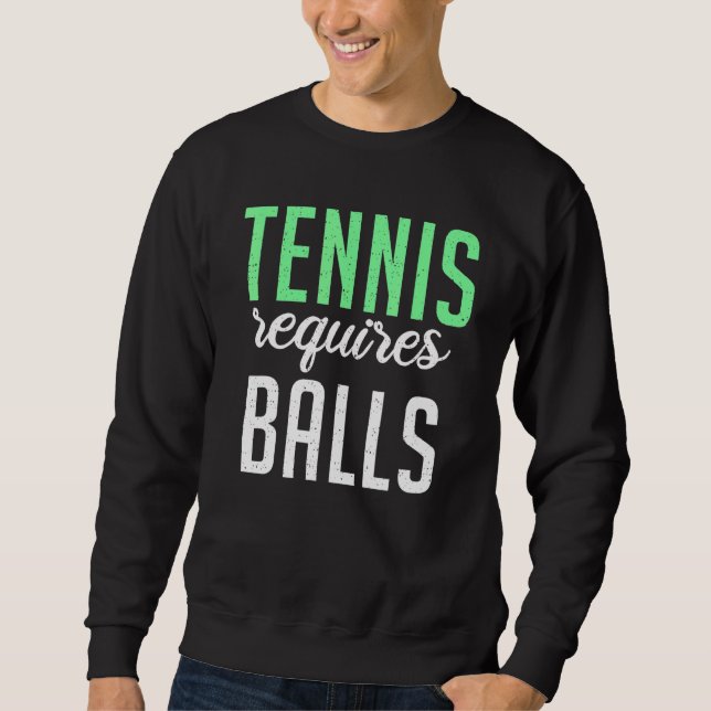 Sudadera Tennis requires Balls   Tennis   (Anverso)