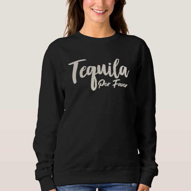 Sudadera Tequila Por Favor (Anverso)