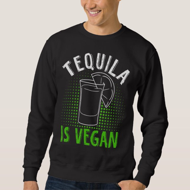 Sudadera Tequila Vegan For Vegan (Anverso)