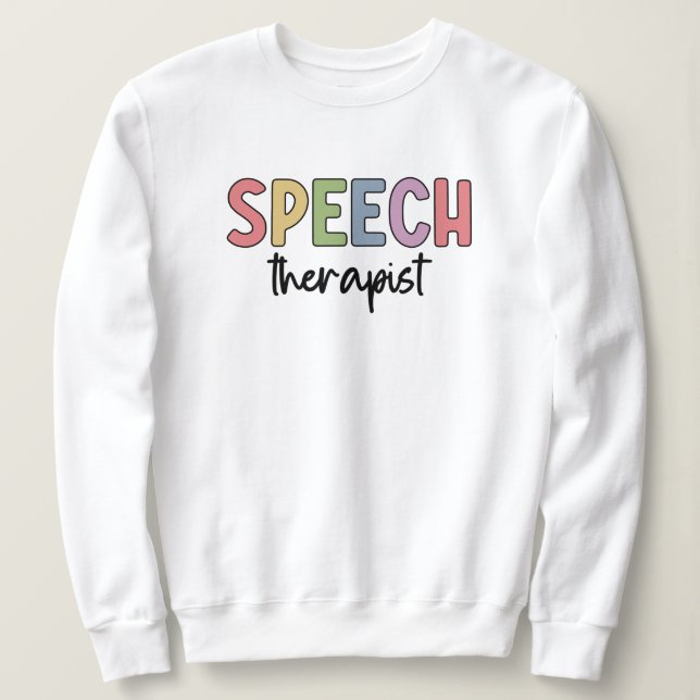 Sudadera Terapia del habla del patólogo del SLP (Anverso del diseño)