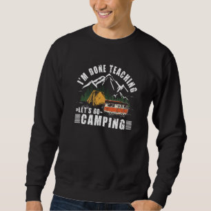 Sudadera Terminé de enseñar Vamos Maestra de Camping