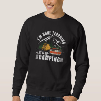 Sudadera Terminé de enseñar Vamos Maestra de Camping