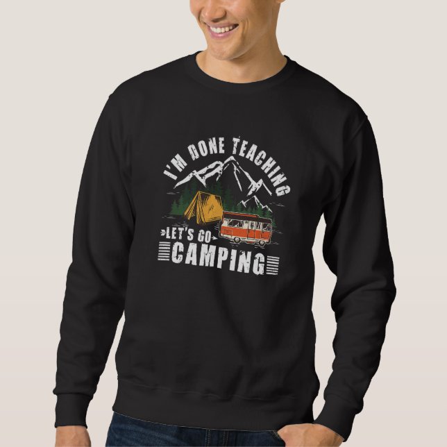 Sudadera Terminé de enseñar Vamos Maestra de Camping (Anverso)