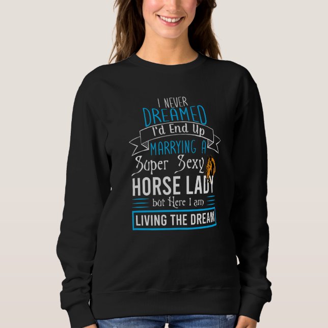 Sudadera Termino Casándose Con Una Mujer De Caballo Impresi (Anverso)