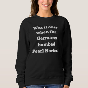 Sudadera ¿Terminó cuando los alemanes bombardearon Pearl Ha