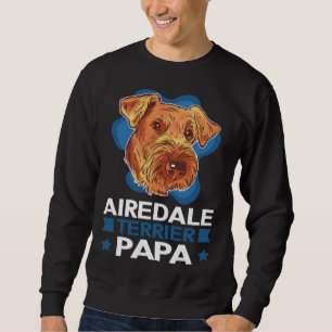 Sudadera Terrier Airedale Papá Perro Padre Airedale Terrier