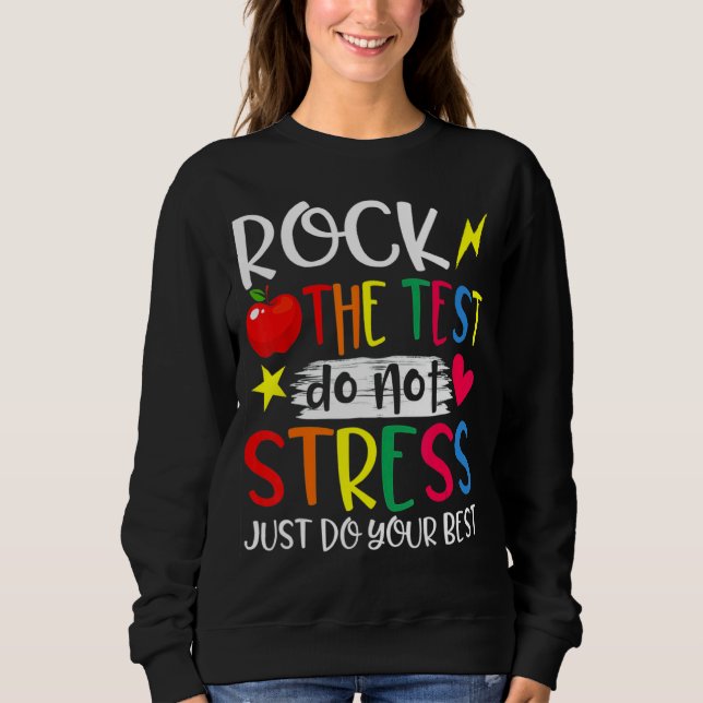 Sudadera Test Day Rock The Test Teacher Student Testing Day (Anverso)