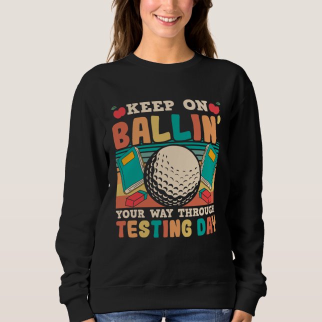 Sudadera Testing Day Teacher Golfing Ballin Golf Test Day T (Anverso)