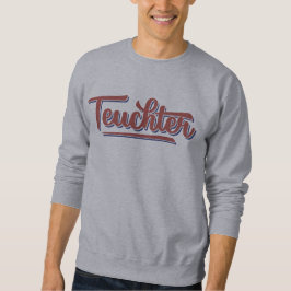 Sudadera Teuchter, Dauric Dialect Sweatshirt