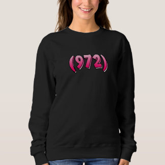 Sudadera Texas 972 Area Code Dallas Plano Garland Irving Me