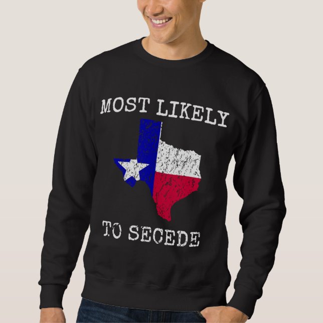 Sudadera Texas Es El Lugar Más Probable Para Secar El Orgul (Anverso)