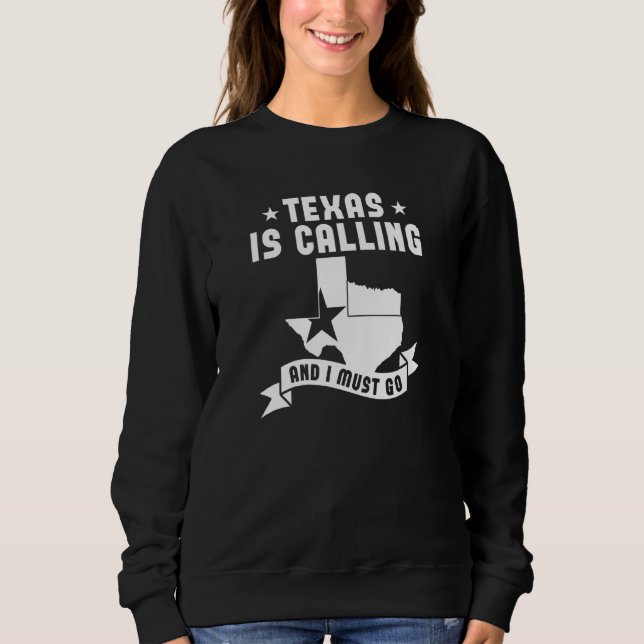 Sudadera Texas está llamando y debo ir   Texas 1 (Anverso)