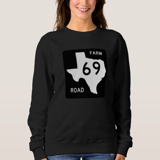 Sudadera Texas Road Sign Farm 69 Travel Country Roads USA A (Anverso)