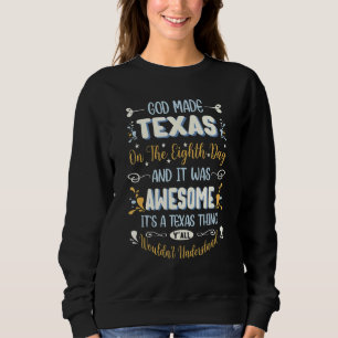 Sudadera Texas State Que Dios Hizo Texas En El Octavo Día P