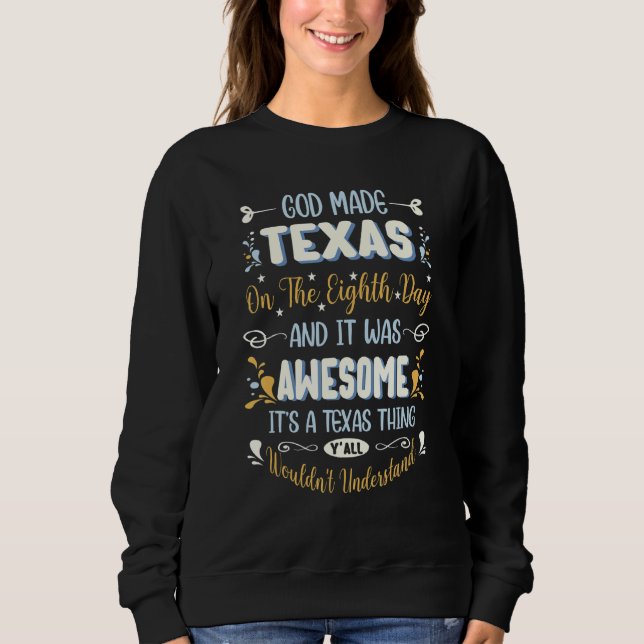 Sudadera Texas State Que Dios Hizo Texas En El Octavo Día P (Anverso)