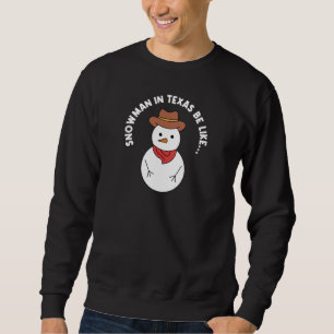 Sudadera Texas Weather Snowman Design para orgullosos texan