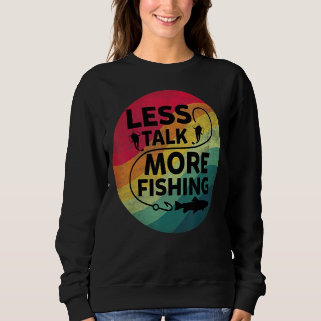 Sudadera Texto de pesca menos que hablar de más pesca (Anverso)