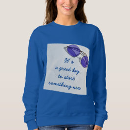 Sudadera Texto personalizado Gran Día Iniciar algo nuevo