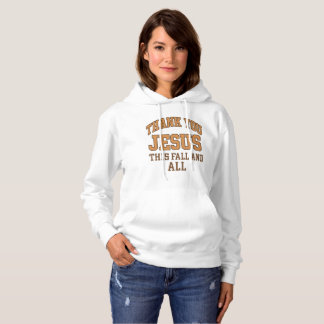 Sudadera Thank You Jesus This Fall and All – Varsity Style