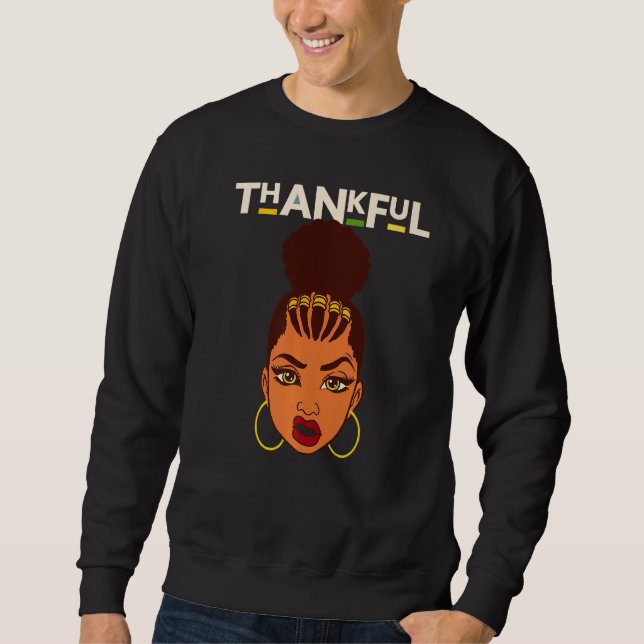 Sudadera Thankful Black Girl Magic Melanin Women Black Quee (Anverso)