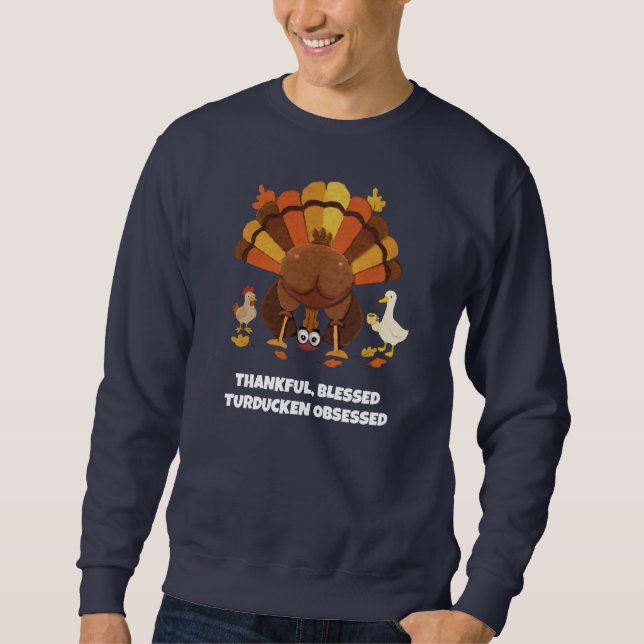 Sudadera THANKFUL BLESSED TURDUCKEN OBSESSED Thanksgiving (Anverso)