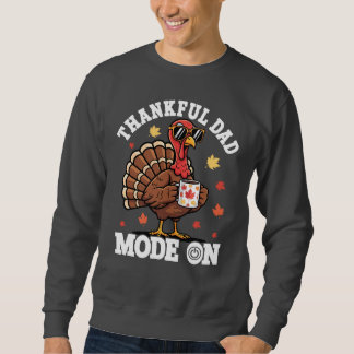 Sudadera Thankful Dad Mode On • Funny Thanksgiving Turkey
