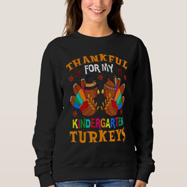 Sudadera Thankful For My Kindergarten Turkeys Autumn Thanks (Anverso)
