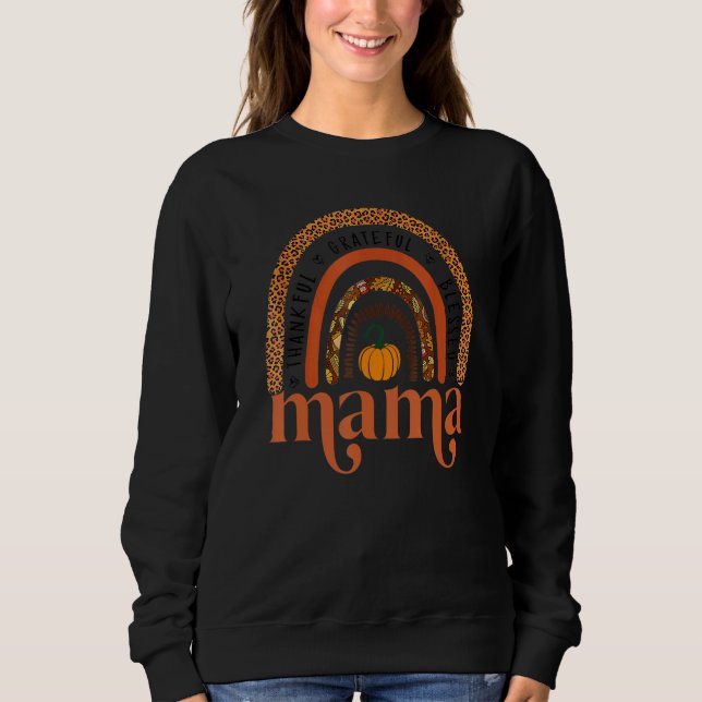 Sudadera Thankful Grateful Blessed Mama Fall Pumpkins Rainb (Anverso)