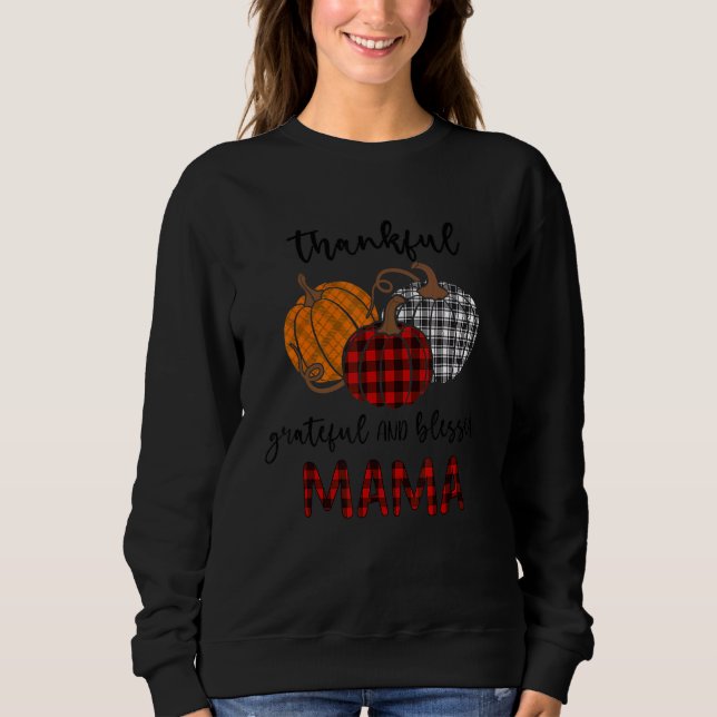 Sudadera Thankful Grateful Blessed Mama Plaid  Thanksgiving (Anverso)