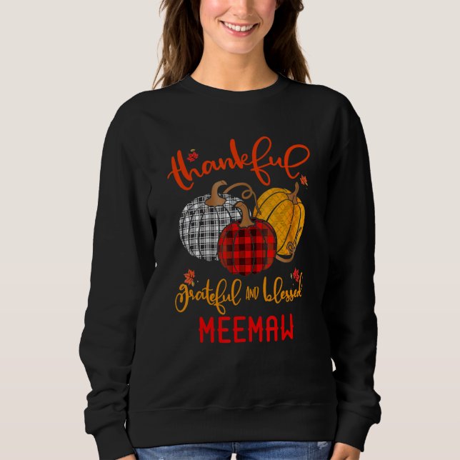 Sudadera Thankful Grateful Blessed Meemaw Autumn Fall Pumpk (Anverso)