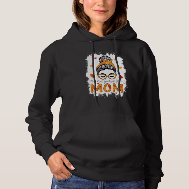 Sudadera Thankful Grateful Blessed Mom Pumpkins Messy Bun (Anverso)