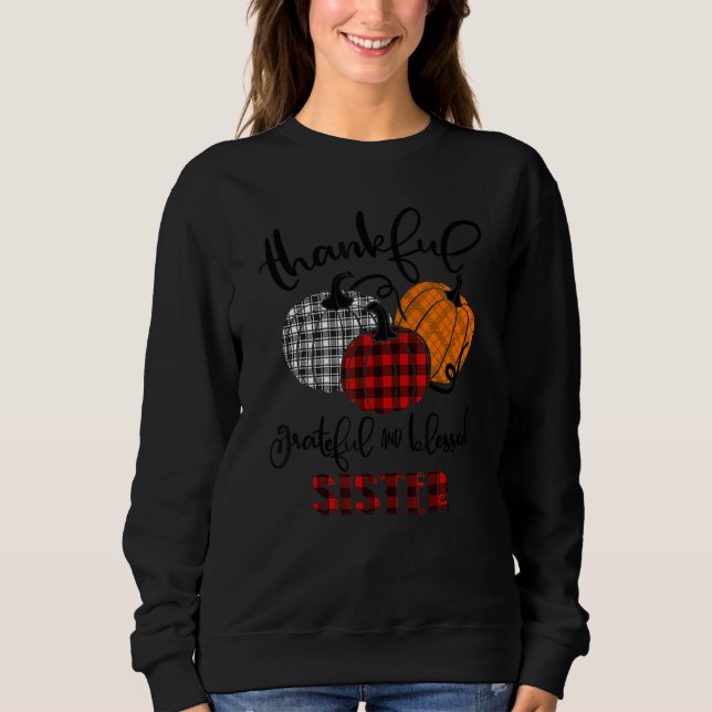 Sudadera Thankful Grateful Blessed Sister Autumn Fall Pumpk (Anverso)