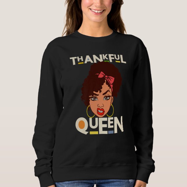 Sudadera Thankful Queen Christian Black Woman Melanin Sista (Anverso)
