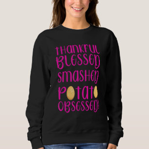 Sudadera Thanksgiv obsesionado con la papa machacada