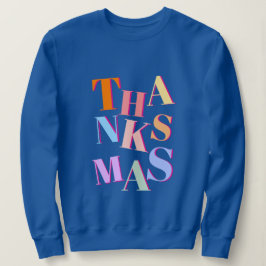 Sudadera THANKSMAS colorido, divertido y confuso texto
