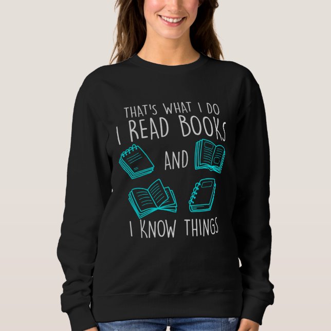 Sudadera That´s what I do I read Books Book  Booknerd (Anverso)