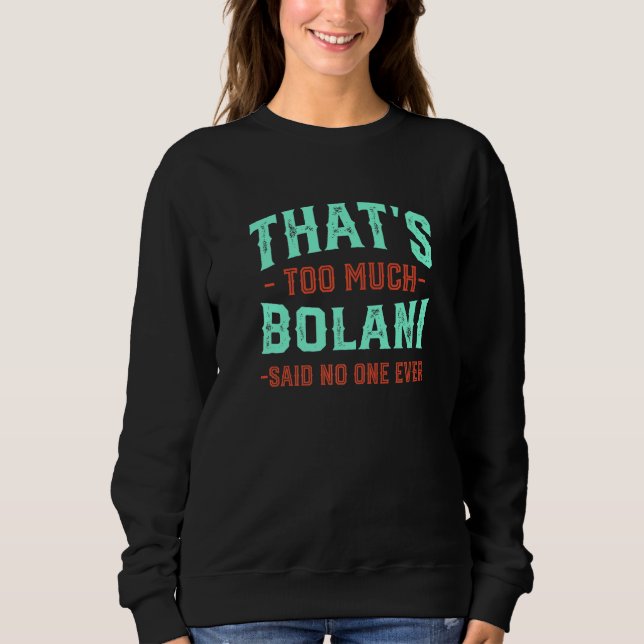 Sudadera That's Too Much Bolani Funny Periki Humor Afghanis (Anverso)