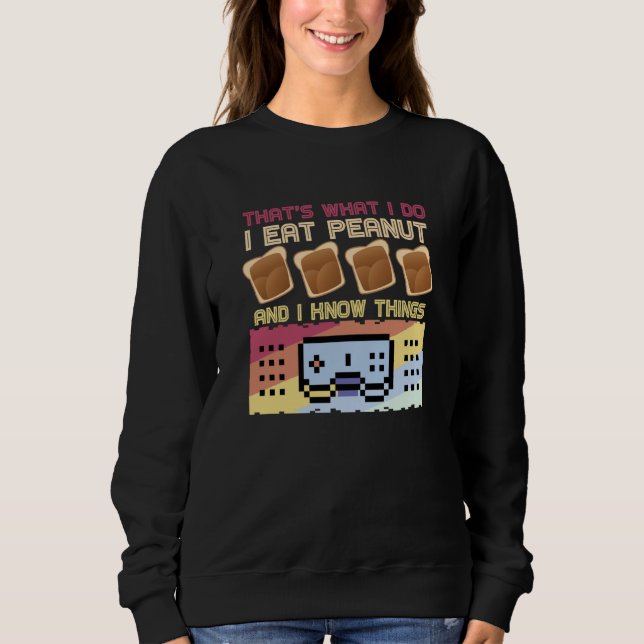 Sudadera That's What I Do I Eat Peanut Butter (Anverso)