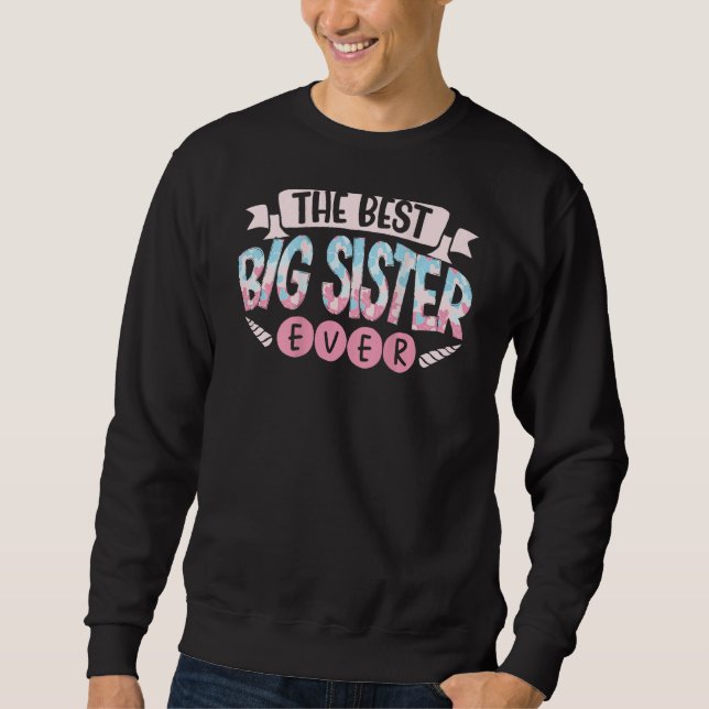 Sudadera The Best Big Sister Ever Backprint Big Sister (Anverso)