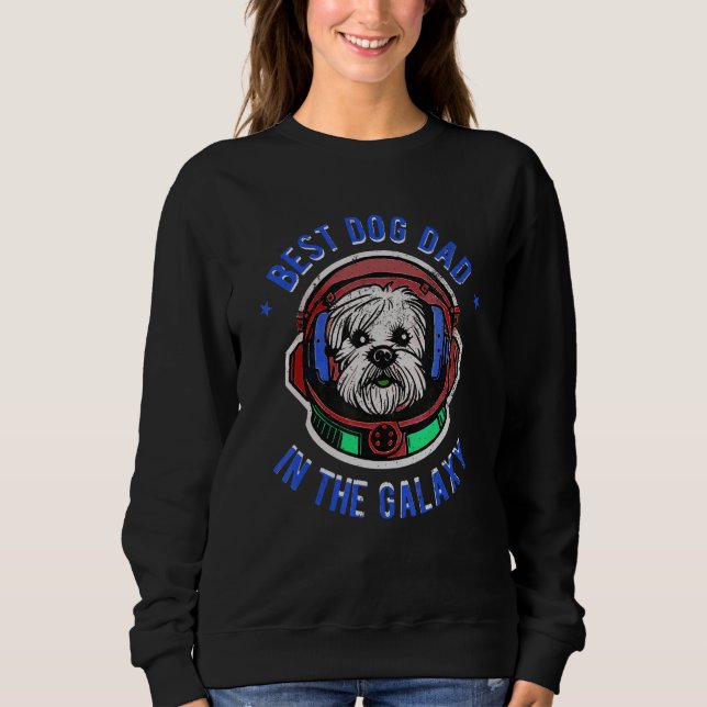Sudadera The Best Maltese dog Dad in the galaxy - Maltese (Anverso)