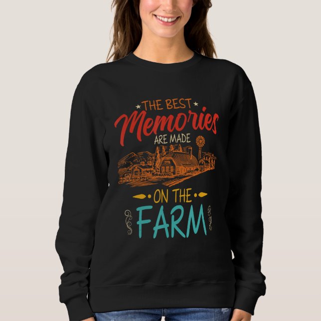 Sudadera The Best Memories Are Made On The Farms (Anverso)
