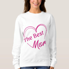 Sudadera The Best Mom
