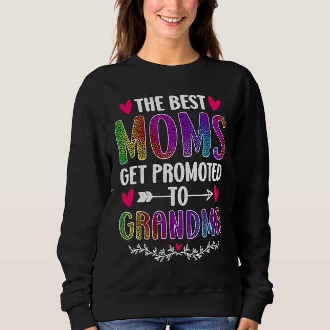 Sudadera The Best Moms Get Promoted To Grandma Rainbow Leop (Anverso)