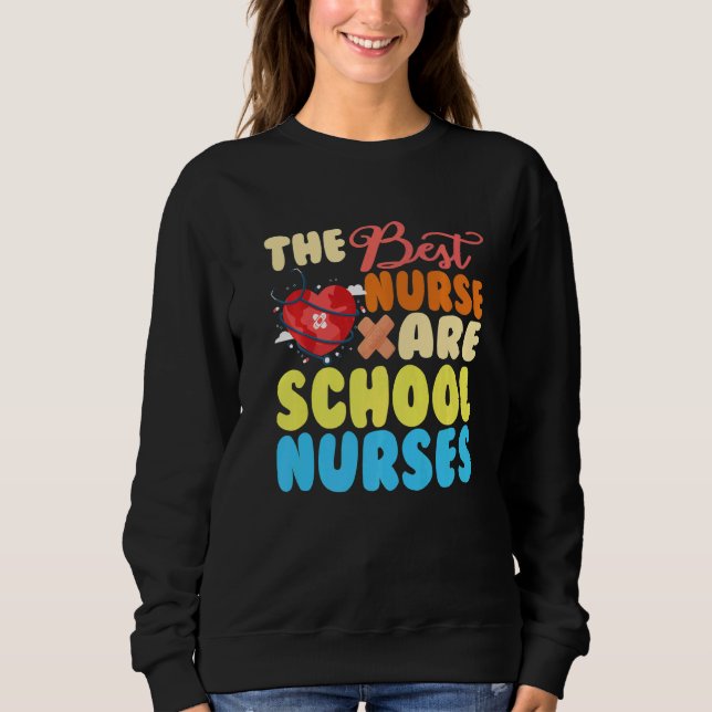 Sudadera The best nurse are school nurse Premium (Anverso)