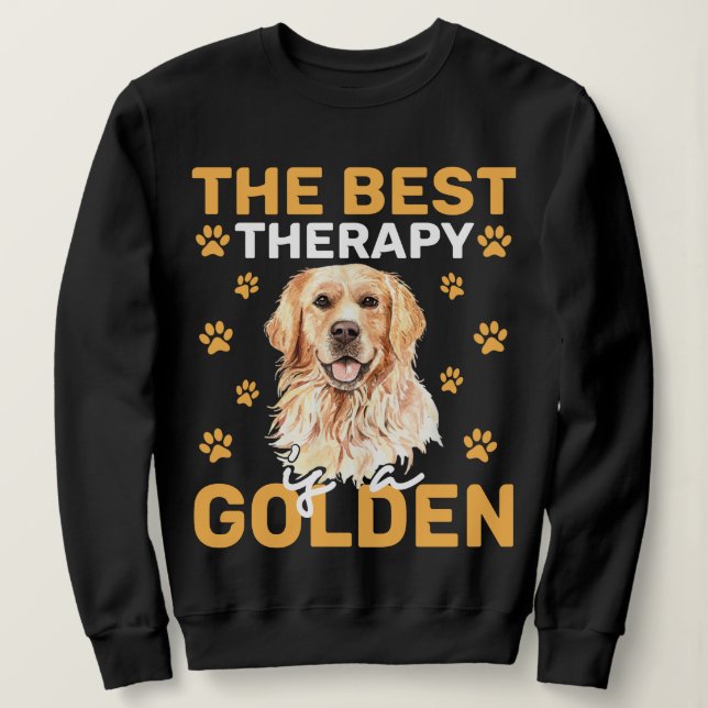 Sudadera The Best Therapy Is a Golden Dog Lover  (Anverso del diseño)
