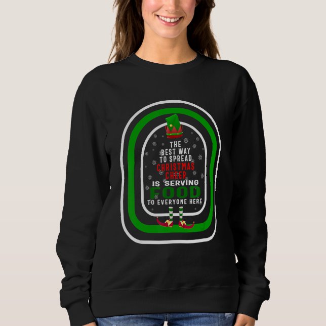 Sudadera The Best Way To Spread Christmas Cheer Is Serving  (Anverso)