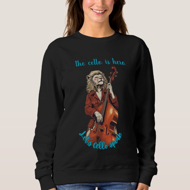 Sudadera the cello is hero T-Shirt (Anverso)