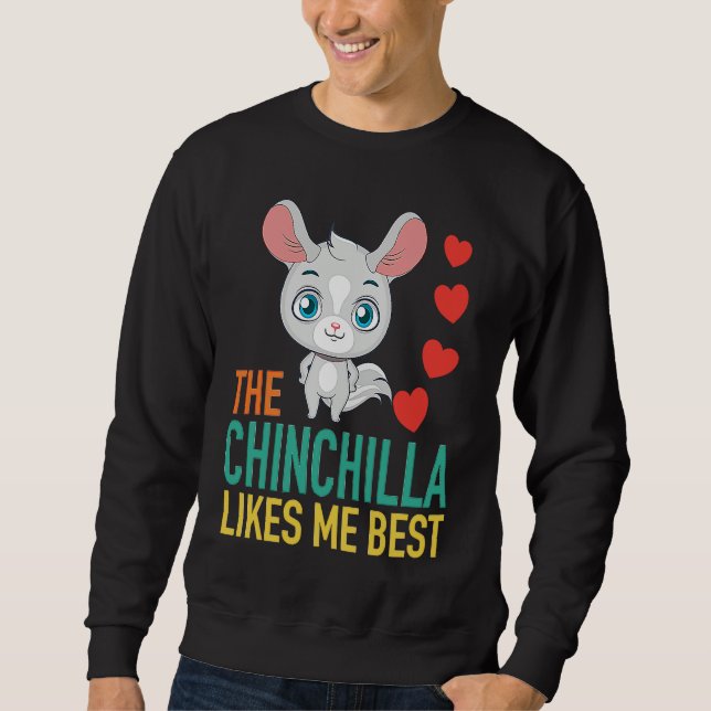 Sudadera The Chinchilla Likes Me Best (Anverso)