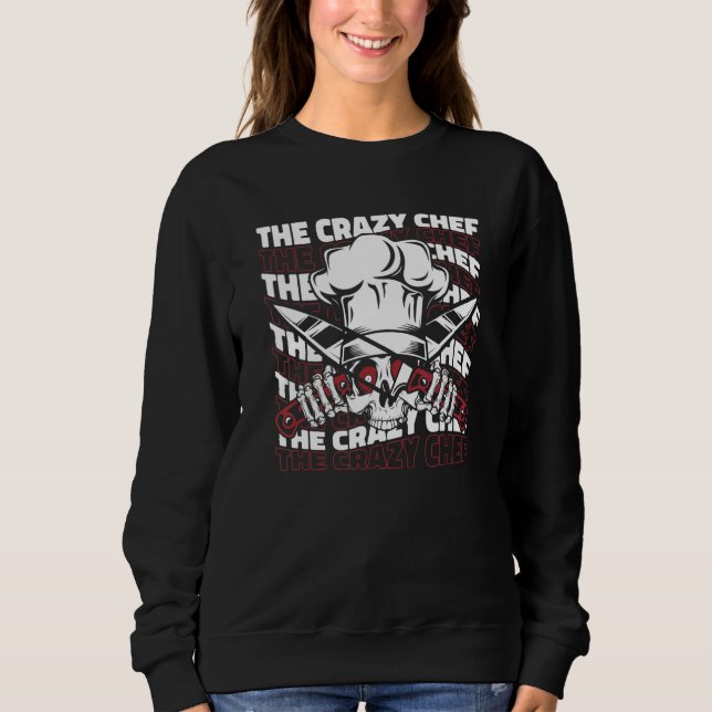 Sudadera The Crazy Chef De Cuisine (Anverso)