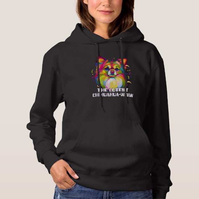 Sudadera The Cutest Chihuahuawww Chihuahua Humor Chiwawa (Anverso)